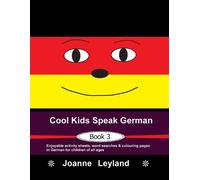 Joanne Leyland Cool Kids Speak German - Book 3 (Tascabile)