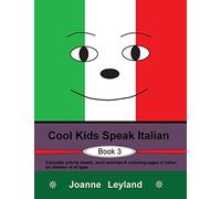 Joanne Leyland Cool Kids Speak Italian - Book 3 (Tascabile)