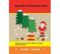 Joanne Leyland Spanish at Christmas time (Tascabile)