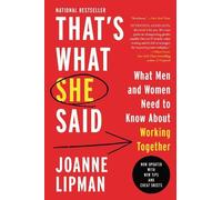 That's What She Said: What Men and Women Need To Know About Working Together