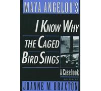 Joanne M. Braxton Maya Angelou's I Know Why the Caged Bird Sings (Tascabile)