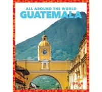 Joanne Mattern Guatemala (Copertina rigida) All Around the World