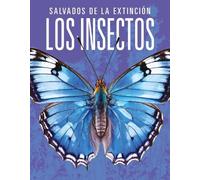 Joanne Mattern Los Insectos: Salvados de la Extinción (Tascabile)
