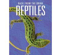 Joanne Mattern Reptiles: Back from the Brink (Tascabile)