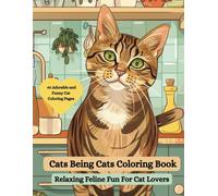 Joanne McGonagle Cats Being Cats Coloring Book (Tascabile)