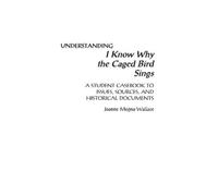 Joanne Megna-Wall Understanding I Know Why the Caged Bird Si (Copertina rigida)