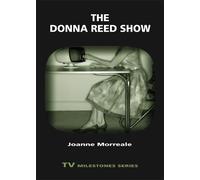 Joanne Morreale The Donna Reed Show (Tascabile) TV Milestones Series