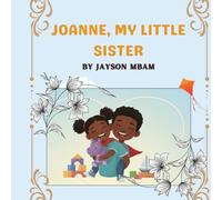 JOANNE MY LITTLE SISTER