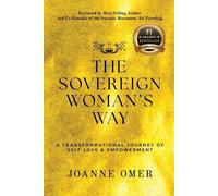 Joanne Omer The Sovereign Woman's Way (Tascabile)