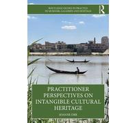 Joanne Orr Practitioner Perspectives on Intangible Cultural Heritage (Tascabile)