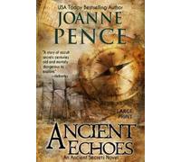 Joanne Pence Ancient Echoes [Large Print] (Tascabile) Ancient Secrets