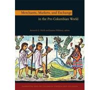 Joanne Pillsbur Merchants, Markets, and Exchange in the Pre-C (Copertina rigida)