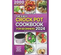 Joanne R Magoon The Easy Crock Pot Cookbook For Beginners 2024 (Tascabile)
