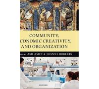 Joanne Roberts Community, Economic Creativity, and Organizati (Copertina rigida)