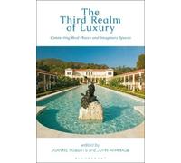 Joanne Roberts The Third Realm of Luxury (Tascabile)