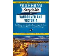 Joanne Sasvari Frommer's EasyGuide to Vancouver and Victoria (Tascabile)