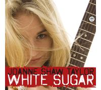 Joanne Shaw Taylor White Sugar (Vinyl LP) 12" Album