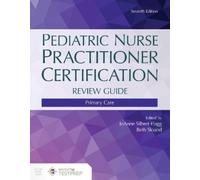 JoAnne Silbert-Flagg Eliza Pediatric Nurse Practitioner Certificatio (Tascabile)