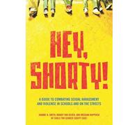 Joanne Smith Meghan Huppuch Mandy Van Deven Hey, Shorty (Tascabile)