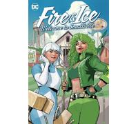 Joanne Starer Natacha Bustos Fire & Ice: Welcome to Smallville (Tascabile)