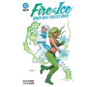 Joanne Starer Stephen Byrne Fire & Ice: When Hell Freezes Over (Tascabile)