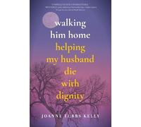 Joanne Tubbs Kelly Walking Him Home (Tascabile)