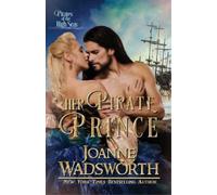 Joanne Wadsworth Her Pirate Prince (Tascabile) Regency Brides