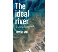 Joanne Yao The Ideal River (Copertina rigida)