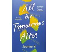 Joanne Yi All the Tomorrows After (Tascabile)