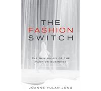Joanne Yulan Jong The Fashion Switch (Tascabile)