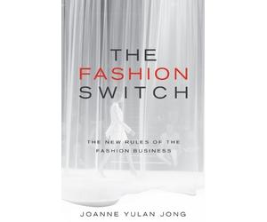 Joanne Yulan Jong The Fashion Switch (Tascabile)