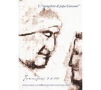 Joannes XXIII. Annali della fondazione Papa Giovanni XXIII Bergamo ( 2015)