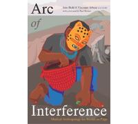 João Biehl Arc of Interference (Tascabile)