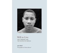 João Biehl Will to Live (Tascabile) In-Formation