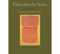 Joao Cabral de Melo Neto Education by Stone (Tascabile)