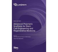 João Car Advanced Polymeric Scaffolds for Stem Cell E (Copertina rigida)