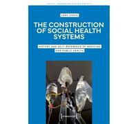 João Costa The Construction of Social Health Systems (Tascabile)