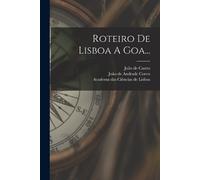 João de Castro Roteiro De Lisboa A Goa... (Tascabile)