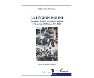 João Fábio Bertonha La Légion Parini (Tascabile) Historiques
