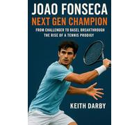 Joao Fonseca Next Gen Champion: From Challenger to Basel Breakthrough, The Rise of a Tennis Prodigy
