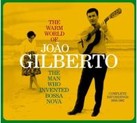 Joao Gilberto - The Warm World of Joao Gilberto, the Man Who Invented Bossa Nova. Complete Recordings 1958-1961 (Chega de Saudade / Joao Gilberto / O Amor, O Sorriso E A Flor) by Joao Gilberto (2012-05-04)