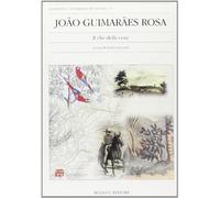 Joao Guimaraes Rosa. Il che delle cose. Ediz. portoghese