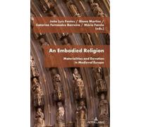 João Luís Fontes An Embodied Religion (Copertina rigida)