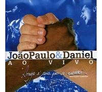 Joao Paulo & Daniel - Ao Vivo Em Brotas