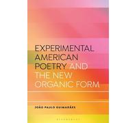 João Paulo Guim Experimental American Poetry and the New Orga (Copertina rigida)
