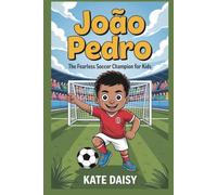 João Pedro: The fearless soccer champion for kids