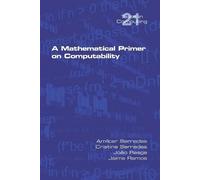 João Rasga Amilcar Sernadas Cristina A Mathematical Primer on Compu (Tascabile)