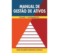 João Ricardo Barusso Lafraia Manual de Gestão de Ativos (Tascabile) Fundamentos