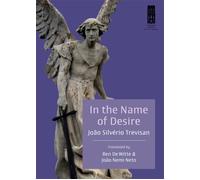 João Silvério Trevisan In the Name of Desire (Tascabile)