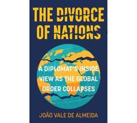 João Vale de Almeida The Divorce of Nations (Copertina rigida)